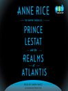 Cover image for Prince Lestat and the Realms of Atlantis